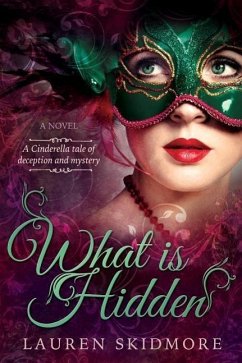 What Is Hidden - Skidmore, Lauren