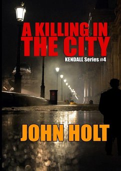 A Killing In The City - Holt, John