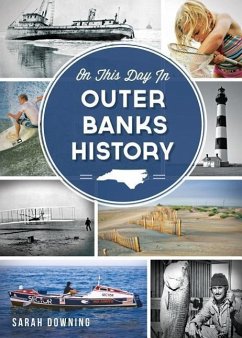 On This Day in Outer Banks History - Downing, Sarah