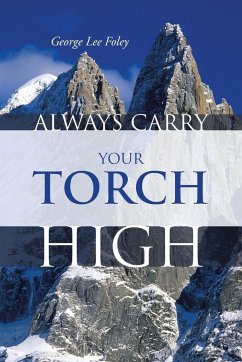 Always Carry Your Torch High