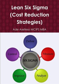 Lean Six Sigma (Cost Reduction Strategies) - Asefeso MCIPS MBA, Ade