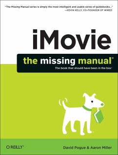 Imovie: The Missing Manual - Pogue, David; Miller, Aaron
