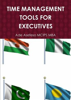 TIME MANAGEMENT TOOLS FOR EXECUTIVES - Asefeso MCIPS MBA, Ade