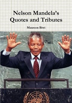 Nelson Mandela's Quotes and Tributes - Biwi, Maureen