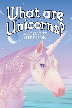 What Are Unicorns? - Merrison, Margaret