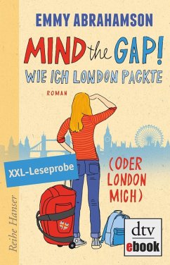 Mind the Gap! Leseprobe Wie ich London packte (oder London mich) (eBook, ePUB) - Abrahamson, Emmy