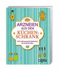 Arzneien aus dem Küchenschrank