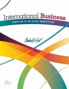 International Business with Connect Plus Access Code: Competing in the Global Marketplace - Hill, Charles W.