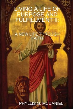 LIVING A LIFE OF PURPOSE AND FULFILLMENT II - Mcdaniel, Phyllis G.