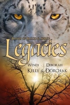 Bonds of Blood & Spirit - Kelly, Wendi; Dorchak, Deborah