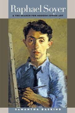 Raphael Soyer and the Search for Modern Jewish Art - Baskind, Samantha