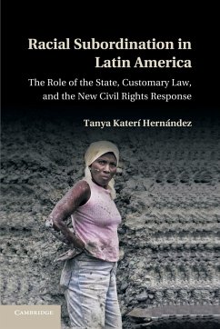 Racial Subordination in Latin America - Hernandez, Tanya Kateri