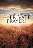 Insights, Secrets, and Private Prayers