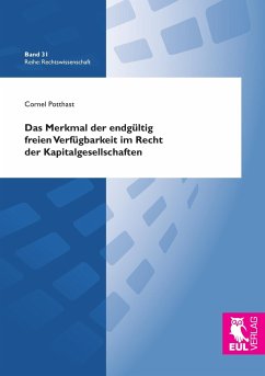 Das Merkmal der endgültig freien Verfügbarkeit im Recht der Kapitalgesellschaften - Potthast, Cornel