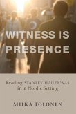Witness Is Presence
