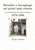 Brembio e Secugnago nei primi anni ottanta. 1979-1980