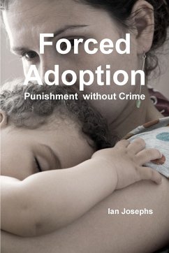 Forced Adoption third edition 2013 - Josephs, Ian