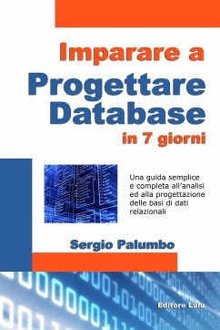 Imparare a progettare database in 7 giorni - Palumbo, Sergio