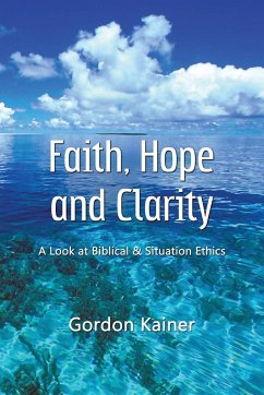 Faith, Hope and Clarity - Kainer, Gordon