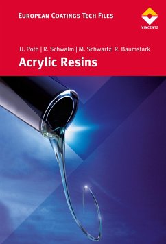 Acrylic Resins (eBook, ePUB) - Poth, Ulrich; Schwalm, Reinhold; Baumstark, Roland; Schwartz, Manfred