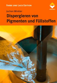 Dispergieren von Pigmenten und Füllstoffen (eBook, ePUB) - Winkler, Jochen