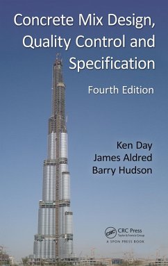 Concrete Mix Design, Quality Control and Specification (eBook, PDF) - Day, Ken W.; Aldred, James; Hudson, Barry