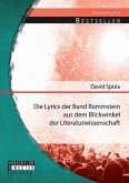 Die Lyrics der Band Rammstein aus dem Blickwinkel der Literaturwissenschaft