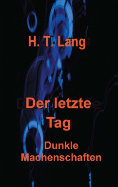 Der letzte Tag (eBook, ePUB) - Lang, H. T.