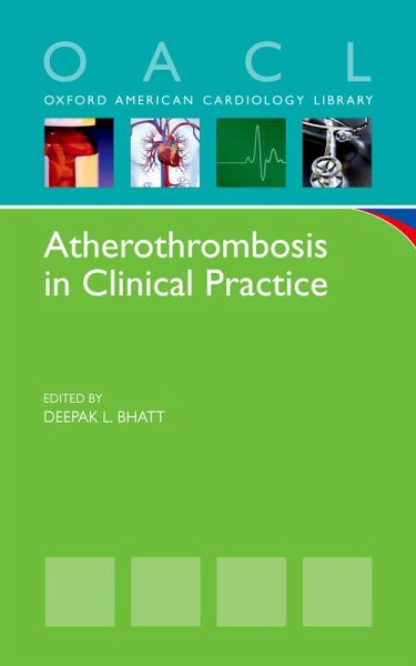 Atherothrombosis in Clinical Practice (eBook, PDF) Atherothrombosis in Clinical Practice (eBook, PDF)