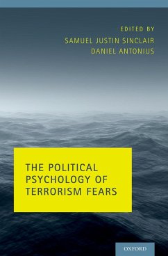 The Political Psychology of Terrorism Fears (eBook, PDF) - Antonius, Daniel
