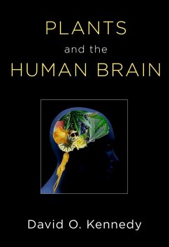 Plants and the Human Brain (eBook, PDF) - Kennedy, David O.