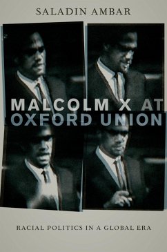 Malcolm X at Oxford Union (eBook, ePUB) - Ambar, Saladin