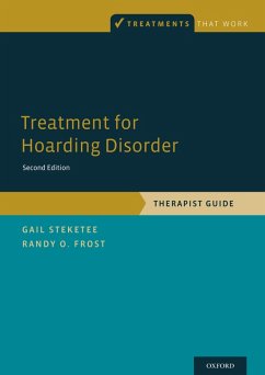 Treatment for Hoarding Disorder (eBook, PDF) - Steketee, Gail; Frost, Randy O.