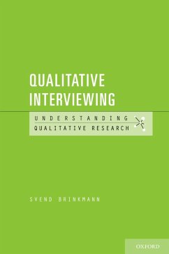 Qualitative Interviewing (eBook, PDF) - Brinkmann, Svend