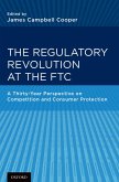The Regulatory Revolution at the FTC (eBook, PDF)