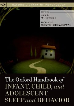 The Oxford Handbook of Infant, Child, and Adolescent Sleep and Behavior (eBook, PDF)