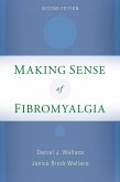 Making Sense of Fibromyalgia (eBook, ePUB)