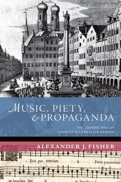 Music, Piety, and Propaganda (eBook, PDF) - Fisher, Alexander J.