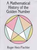 A Mathematical History of the Golden Number (eBook, ePUB) A Mathematical History of the Golden Number (eBook, ePUB)