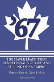 '67: The Maple Leafs (eBook, ePUB)