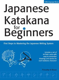 Japanese Katakana for Beginners (eBook, ePUB) - Stout, Timothy G.
