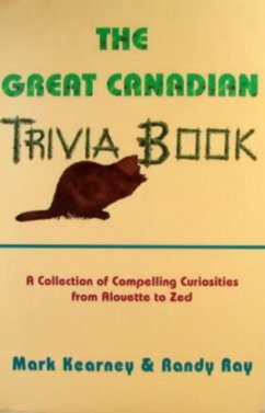 The Great Canadian Trivia Book (eBook, ePUB) - Ray, Randy; Kearney, Mark
