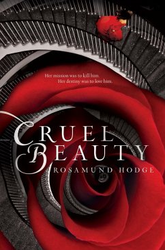 Cruel Beauty (eBook, ePUB) - Hodge, Rosamund