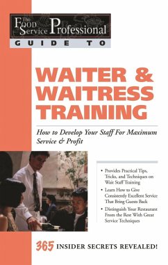 The Food Service Professional Guide to Waiter & Waitress Training (eBook, ePUB) - Arduser, Lora