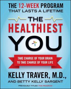 The Healthiest You (eBook, ePUB) - Traver, Kelly; Sargent, Betty Kelly