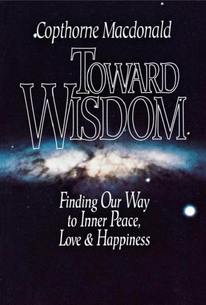 Toward Wisdom (eBook, ePUB) Toward Wisdom (eBook, ePUB)