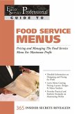 The Food Service Professional Guide to Restaurant Site Location Finding, Negotiationg & Securing the Best Food Service Site for Maximum Profit (eBook, ePUB)