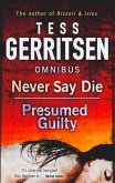 Never Say Die / Presumed Guilty: Never Say Die / Presumed Guilty (eBook, ePUB)