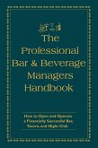 The Professional Bar & Beverage Manager's Handbook (eBook, ePUB)