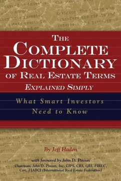 Cover The Complete Dictionary of Real Estate Terms Explained Simply (eBook, ePUB)